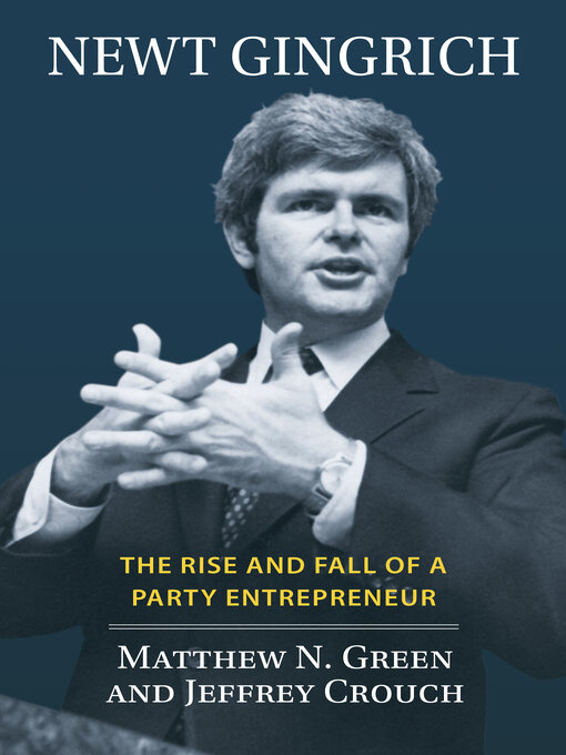 Title details for Newt Gingrich by Matthew N. Green - Available
